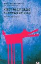 okłakda ebooka - Kiedy Twoja złość krzywdzi dziecko.