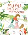 okładka książki - Mama kocha cię tak mocno!