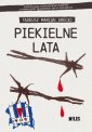 okładka książki - Piekielne lata. Wstrząsające wspomnienia