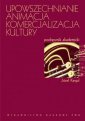 okłakda ebooka - Upowszechnianie Animacja Komercjalizacja