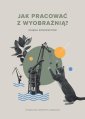 okłakda ebooka - Jak pracować z wyobraźnią? Księga