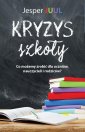okłakda ebooka - Kryzys szkoły. Co możemy zrobić