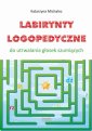 okłakda ebooka - Labirynty logopedyczne do utrwalana