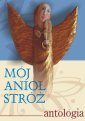 okłakda ebooka - Mój Anioł Stróż. Antologia