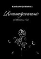 okłakda ebooka - Romantyzowanie płatków róż