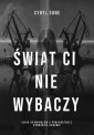 okładka książki - Świat ci nie wybaczy. Wielkie Litery