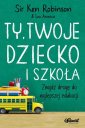 okłakda ebooka - Ty, Twoje dziecko i szkoła. Znajdź