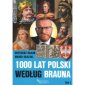 okładka książki - 1000 lat. Polski według Brauna.