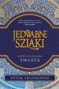 okładka książki - Jedwabne szlaki Nowa historia świata