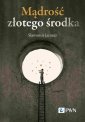 okłakda ebooka - Mądrość złotego środka