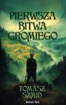 okładka książki - Pierwsza bitwa Gromiego