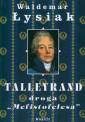 okładka książki - Talleyrand. Droga Mefistofelesa
