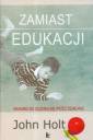 okładka książki - Zamiast edukacji. Warunki do uczenia