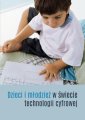 okłakda ebooka - Dzieci i młodzież w świecie technologii