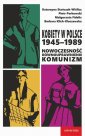 okłakda ebooka - Kobiety w Polsce, 1945-1989. Nowoczesność