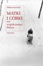okłakda ebooka - Matki i córki we współczesnej Polsce