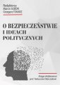 okłakda ebooka - O bezpieczeństwie i ideach politycznych