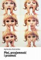 okłakda ebooka - Płeć, przyjemność i przemoc. Kształtowanie...
