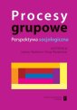 okłakda ebooka - Procesy grupowe. Perspektywa socjologiczna