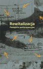 okłakda ebooka - Rewitalizacja. Podejście partycypacyjne