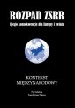 okłakda ebooka - Rozpad ZSRR i jego konsekwencje