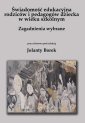 okłakda ebooka - Świadomość edukacyjna rodziców