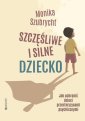 okłakda ebooka - Szczęśliwe i silne dziecko Jak