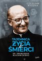 okładka książki - Tajemnica życia i śmierci ks. Franciszka