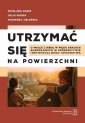 okłakda ebooka - Utrzymać się na powierzchni. O