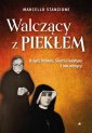 okładka książki - Walczący z piekłem. Ksiądz Dolindo,
