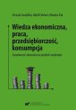 okłakda ebooka - Wiedza ekonomiczna, praca, przedsiębiorczość,...