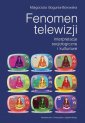 okłakda ebooka - Fenomen telewizji. Interpretacje