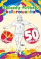 okładka książki - Gwiazdy futbolu. Kolorowanka