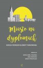 okłakda ebooka - Miasto na dyplomach. Szkoła profesor