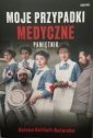 okładka książki - Moje przypadki medyczne. Pamiętnik
