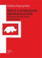 okłakda ebooka - Rzecz o dojrzałym obywatelstwie.