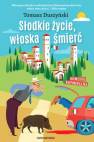 okładka książki - Słodkie życie, włoska śmierć