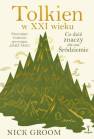 okładka książki - Tolkien w XXI wieku. Co dziś znaczy