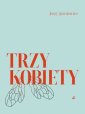 okładka książki - Trzy Kobiety