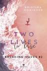 okładka książki - Two Lives to Rise. Breaking Waves