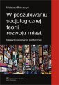 okłakda ebooka - W poszukiwaniu socjologicznej teorii