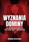 okładka książki - Wyznania dominy. Jak zniewalam