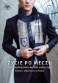 okłakda ebooka - Życie po meczu. Formy wykorzystania