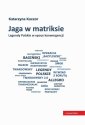 okłakda ebooka - Jaga w matriksie. Legendy Polskie
