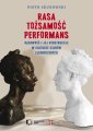 okłakda ebooka - Rasa, Tożsamość, Performans. Rasowość