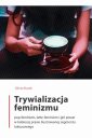 okłakda ebooka - Trywializacja feminizmu. Pop-feminizm,