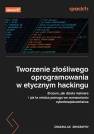 okładka książki - Tworzenie złośliwego oprogramowania