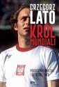 okłakda ebooka - Grzegorz Lato Król mundiali