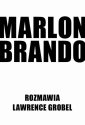 okłakda ebooka - Marlon Brando. Rozmawia Lawrence