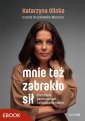 okłakda ebooka - Mnie też zabrakło sił. O kryzysie,